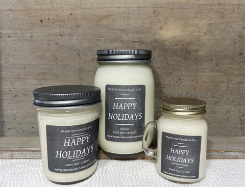 Happy Holidays - Soy Candles | Mason Jar Candles | Pure Soy Wax